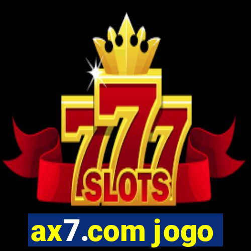 ax7.com jogo